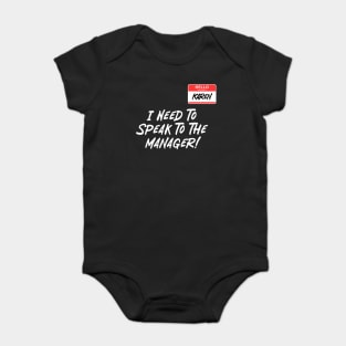 Speak To Manager Baby Bodysuit